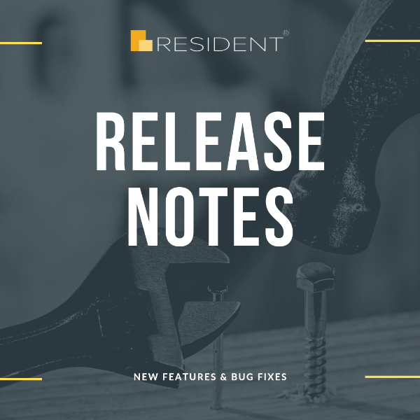 Resident® New Features & Enhancements 16th June 2016