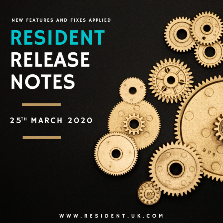 Resident Release Notes – 25th March 2020